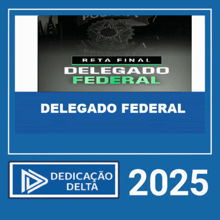 RATEIO-DELEGADO-FEDERAL-RETA-FINAL-DEDICACAO-DELTA-2025