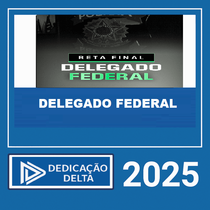 RATEIO-DELEGADO-FEDERAL-RETA-FINAL-DEDICACAO-DELTA-2025