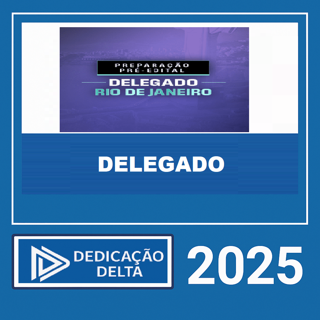 RATEIO-DELEGADO-RIO-DE-JANEIRO-PRE-EDITAL-DEDICACAO-DELTA-2025