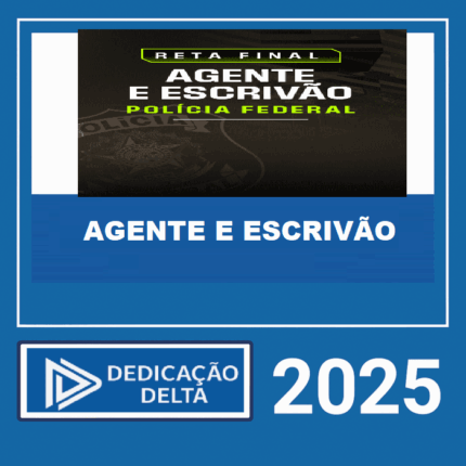 RATEIO PF - POS EDITAL ( AGENTE E ESCRIVÃO ) - RETA FINAL DEDICAÇÃO DELTA 2025