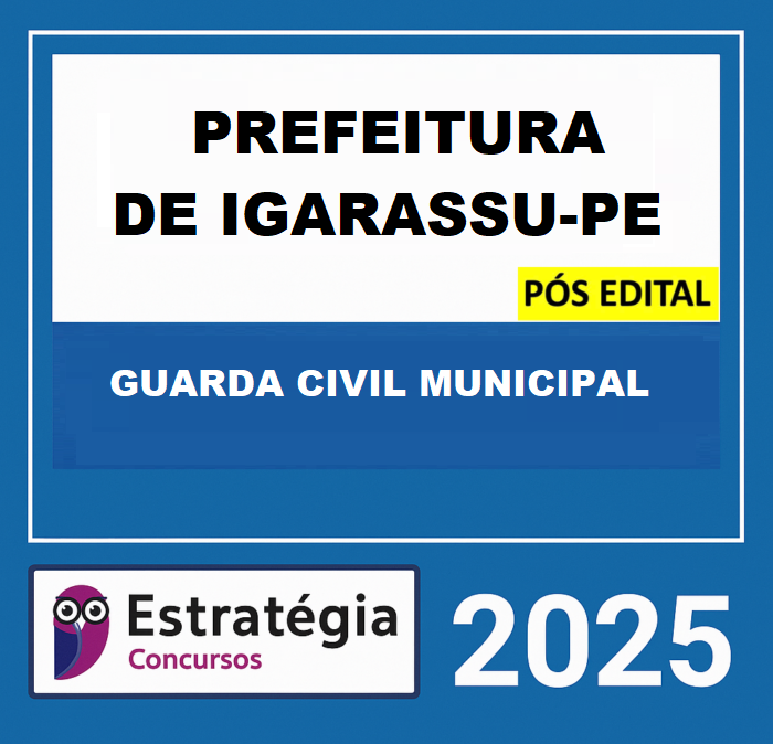 RATEIO-PREFEITURA-DE-IGARASSU-PE-GUARDA-CIVIL-MUNICIPAL-PACOTE-POS-EDITAL-–-ESTRATEGIA-2025-