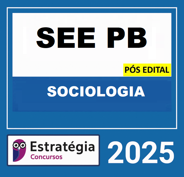 RATEIO-SEE-PB-POS-EDITAL-PROFESSOR-DE-EDUCACAO-BASICA-SOCIOLOGIA-ESTRATEGIA-2025