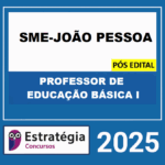 RATEIO-SME-JOAO-PESSOA-POS-EDITAL-PROFESSOR-DE-EDUCACAO-BASICA-I-ESTRATEGIA-2025