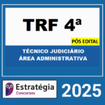Rateio-TRF-4-Tecnico-Judiciario-Area-Administrativa-Pos-Edital-Estrategia-2025