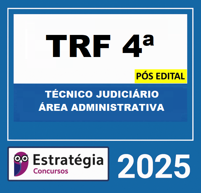 Rateio-TRF-4-Tecnico-Judiciario-Area-Administrativa-Pos-Edital-Estrategia-2025