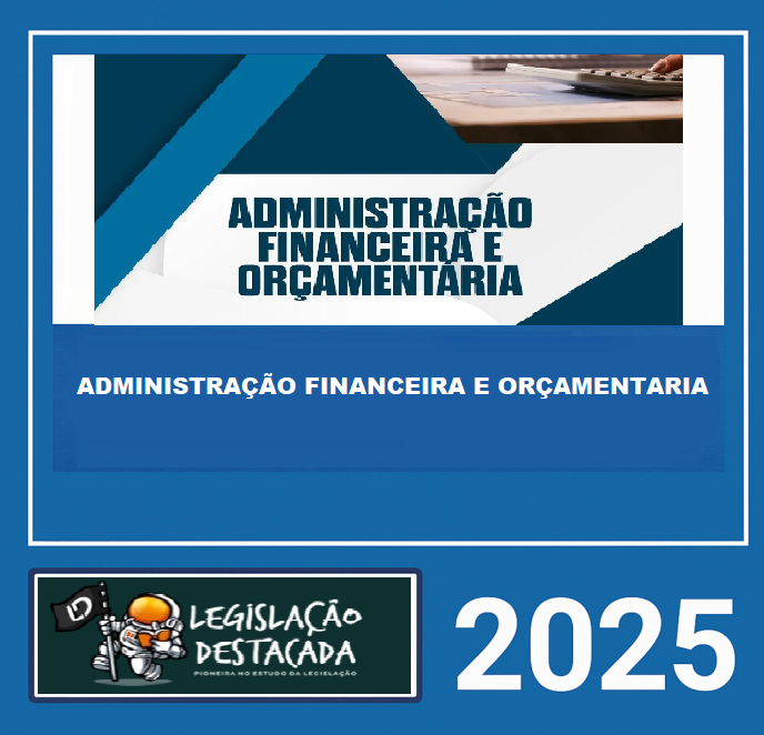 RATEIO-ADMINISTRACAO-FINANCEIRA-E-ORCAMENTARIA-LEGISLACAO-DESTACADA-2025