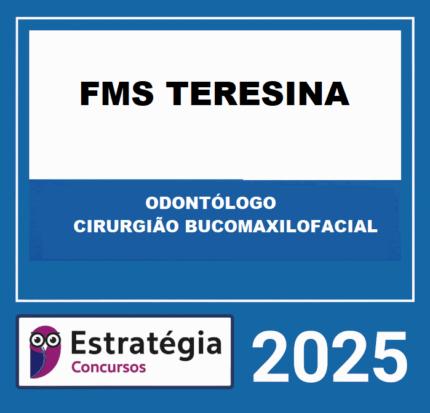 RATEIO-FMS-TERESINA-ODONTOLOGO-CIRURGIAO-BUCOMAXILOFACIAL-–-ESTRATEGIA-2025-