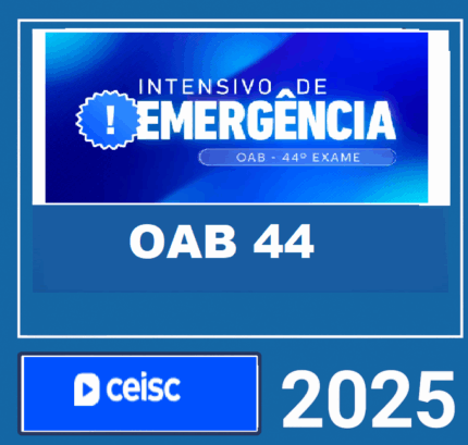 RATEIO OAB 1ª FASE 44 EXAME - INTENSIVO DE EMERGENCIA – CEISC 2025 