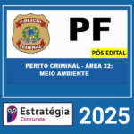 RATEIO-POLICIA-FEDERAL-POS-EDITAL-PERITO-CRIMINAL-AREA-22-MEIO-AMBIENTE-ESTRATEGIA-2025-