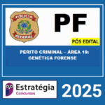 RATEIO-POLICIA-FEDERAL-–-PF-POS-EDITAL-PERITO-CRIMINAL-–-AREA-19-GENETICA-FORENSE-–-ESTRATEGIA-2025-