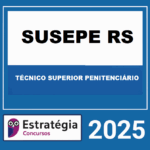 RATEIO-SUSEPE-RS-TECNICO-SUPERIOR-PENITENCIARIO-DA-POLICIA-PENAL-PASSO-ESTRATEGICO-ESTRATEGIA-2025-