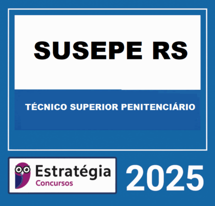 RATEIO-SUSEPE-RS-TECNICO-SUPERIOR-PENITENCIARIO-DA-POLICIA-PENAL-PASSO-ESTRATEGICO-ESTRATEGIA-2025-