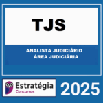RATEIO-TJS-CURSO-REGULAR-ANALISTA-JUDICIARIO-AREA-JUDICIARIA-ESTRATEGIA-2025