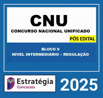 Rateio-CNU-Bloco-9-Nivel-Intermediario-Regulacao-Pos-Edital-Estrategia-2025