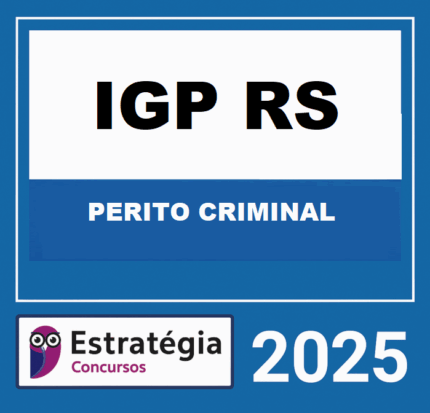 Rateio-IGP-RS-PERITO-CRIMINAL-PACOTE-BASICO-–-ESTRATEGIA-2025