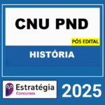 CNU História, Concurso Nacional Unificado História, Download História CNU, Estratégia Concursos História, História 2025 Pós-Edital, História Estratégia, Pacote PND 2025, PND História, Professores CNU