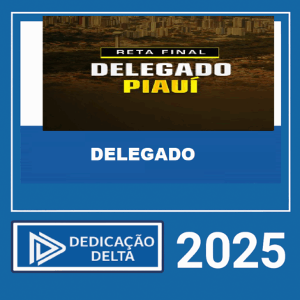 RETA FINAL PC-PI 2 EM 1 - DELEGADO E INVESTIGADOR DE POLÍCIA