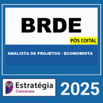 Rateio-BRDE-POS-EDITAL-ANALISTA-DE-PROJETOS-ECONOMISTA-ESTRATEGIA-2025