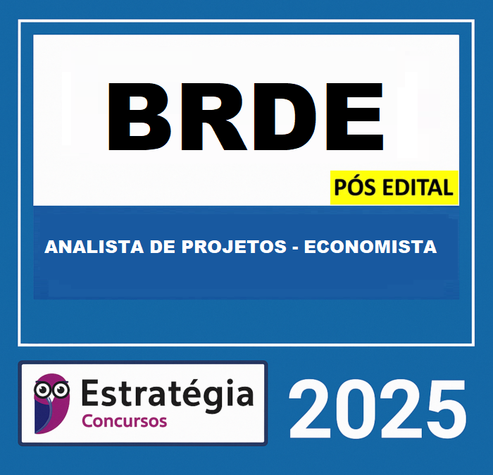 Rateio-BRDE-POS-EDITAL-ANALISTA-DE-PROJETOS-ECONOMISTA-ESTRATEGIA-2025