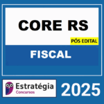 Rateio-CORE-RS-POS-EDITAL-FISCAL-ESTRATEGIA-2025