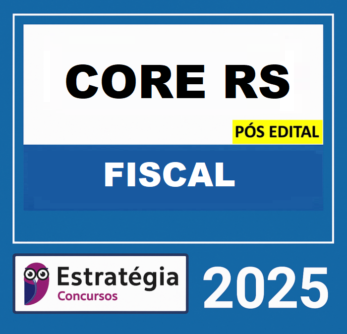 Rateio-CORE-RS-POS-EDITAL-FISCAL-ESTRATEGIA-2025