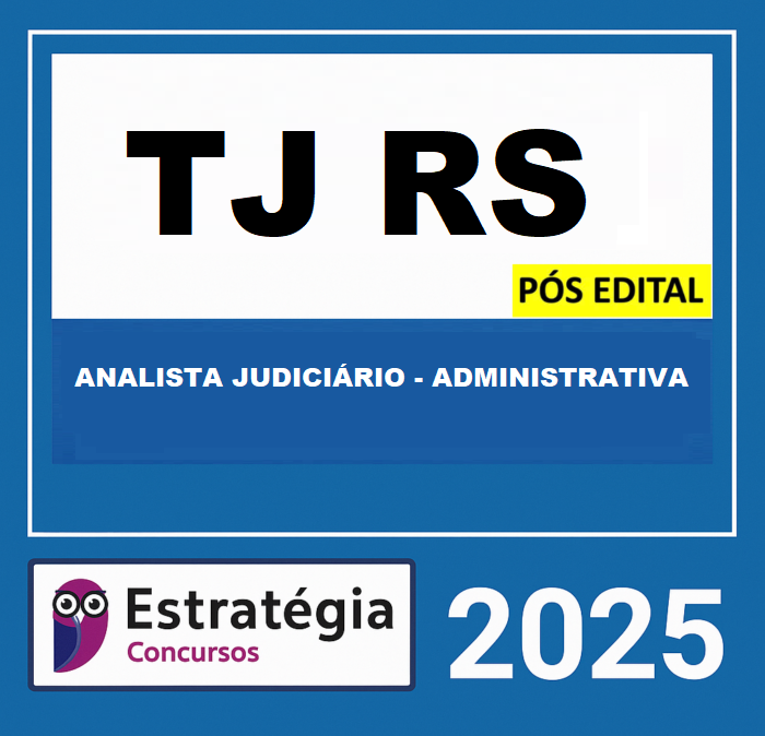 Rateio-TJ-RS-POS-EDITAL-ANALISTA-ADMINISTRATIVA–-AREA-JUDICIARIA-–-ESTRATEGIA-2025