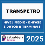 Rateio-TRANSPETRO-PROFISSIONAL-NIVEL-MEDIO-ENFASE-2-DUTOS-E-TERMINAIS-ESTRATEGIA-2025-