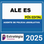 RATEIO ALE-ES PÓS-EDITAL (AGENTE DE POLÍCIA LEGISLATIVA) – ESTRATÉGIA 2025