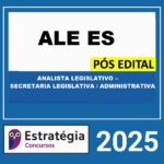 RATEIO-ALE-ES-POS-EDITAL-ANALISTA-LEGISLATIVO-–-SECRETARIA-LEGISLATIVA-ADMINISTRATIVA-–-ESTRATEGIA-2025