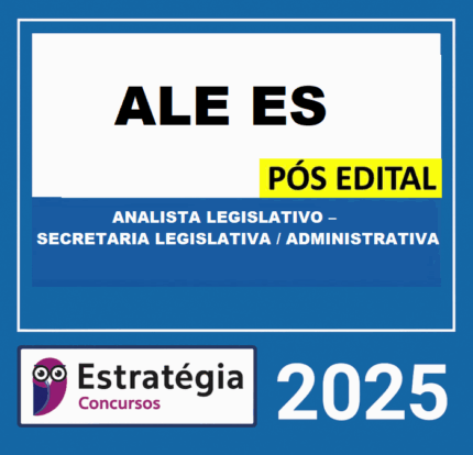 RATEIO-ALE-ES-POS-EDITAL-ANALISTA-LEGISLATIVO-–-SECRETARIA-LEGISLATIVA-ADMINISTRATIVA-–-ESTRATEGIA-2025