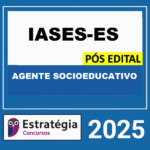 RATEIO-IASES-ES-POS-EDITAL-AGENTE-SOCIOEDUCATIVO-–-ESTRATEGIA-2025