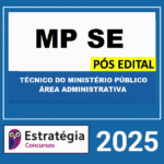 RATEIO MP-SE Pós Edital (Técnico do Ministério Público - Área Administrativa) – Estratégia 2025