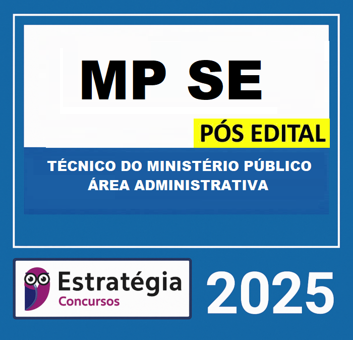 RATEIO MP-SE Pós Edital (Técnico do Ministério Público - Área Administrativa) – Estratégia 2025
