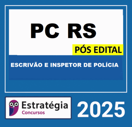 RATEIO-PC-RS-POS-EDITAL-ESCRIVAO-E-INSPETOR-DE-POLICIA-–-ESTRATEGIA-2025