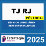 RATEIO-TJ-RJ-POS-EDITAL-TECNICO-JUDICIARIO-SEM-ESPECIALIDADE-–-ESTRATEGIA-2025
