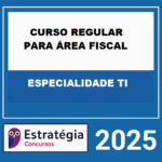 RATEIO-CURSO-REGULAR-PARA-AREA-FISCAL-–-ESPECIALIDADE-TI-–-ESTRATEGIA-2025-1
