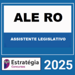 📘 RATEIO ALE RO (ASSISTENTE LEGISLATIVO – SEM ESPECIALIDADE) – ESTRATÉGIA 2025