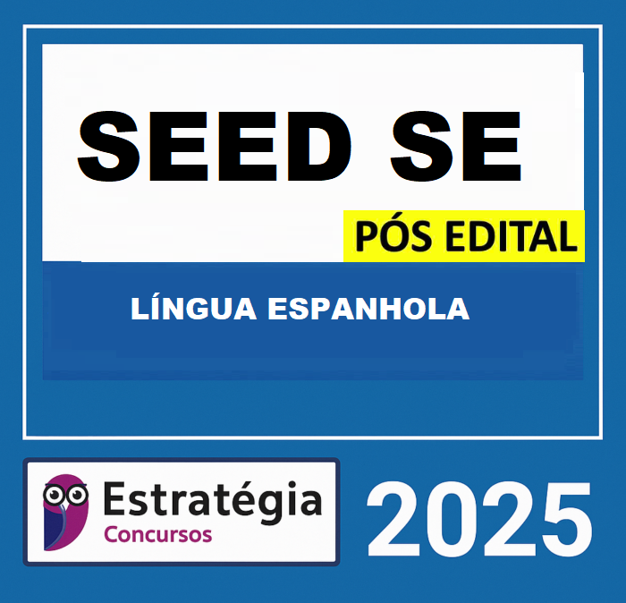 RATEIO-SEED-SE-–-POS-EDITAL-PEB-–-LINGUA-ESPANHOLA-–-ESTRATEGIA-2025-1