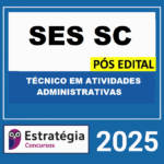 RATEIO-SES-SC-POS-EDITAL-TECNICO-EM-ATIVIDADES-ADMINISTRATIVAS-–-ESTRATEGIA-2025-1