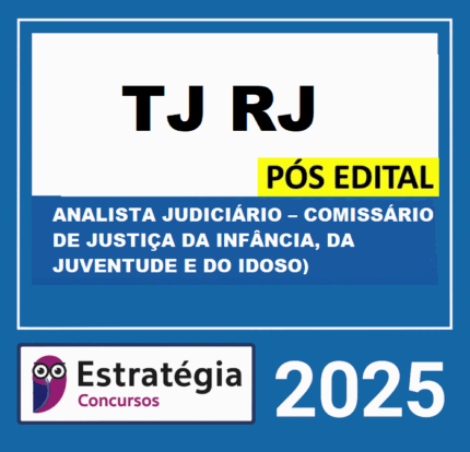 RATEIO-TJ-RJ-POS-EDITAL-ANALISTA-JUDICIARIO-–-COMISSARIO-DE-JUSTICA-DA-INFANCIA-DA-JUVENTUDE-E-DO-IDOSO-–-ESTRATEGIA-2025 (1)
