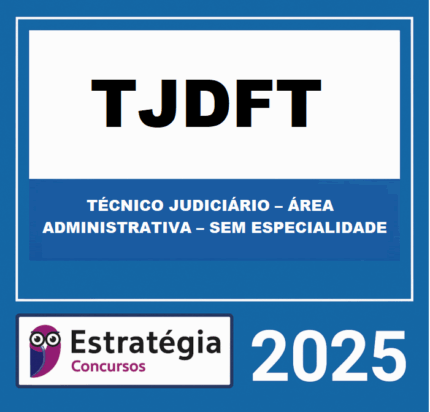 RATEIO-TJDFT-TECNICO-JUDICIARIO-–-AREA-ADMINISTRATIVA-–-SEM-ESPECIALIDADE-–-ESTRATEGIA-2025
