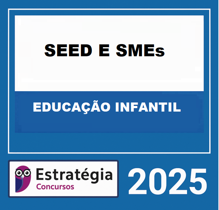 SECRETARIAS-DE-EDUCACAO-–-SEED-E-SMEs-–-EDUCACAO-INFANTIL-–-ESTRATEGIA-2025