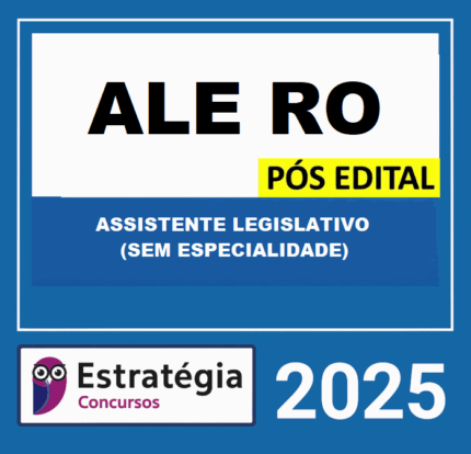 RATEIO-ALE-RO-–-ASSISTENTE-LEGISLATIVO-SEM-ESPECIALIDADE-–-POS-EDITAL-–-ESTRATEGIA-2025