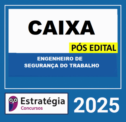 RATEIO-CAIXA-ECONOMICA-FEDERAL-–-CEF-POS-EDITAL-ENGENHEIRO-DE-SEGURANCA-DO-TRABALHO-–-ESTRATEGIA-2025-1