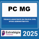 RATEIO-PC-MG-TECNICO-ASSISTENTE-DA-POLICIA-CIVIL-–-APOIO-ADMINISTRATIVO-–-ESTRATEGIA-2025-1