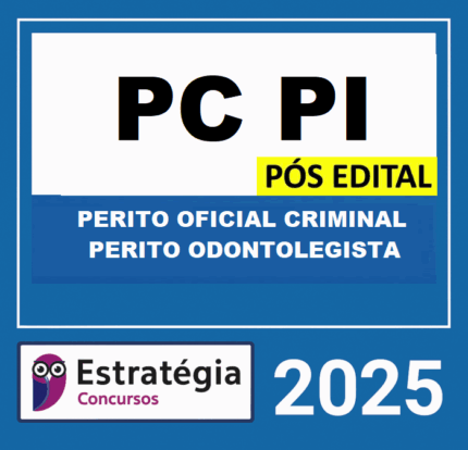 RATEIO-PC-PI-POS-EDITAL-PERITO-OFICIAL-CRIMINAL-–-PERITO-ODONTOLEGISTA-–-ESTRATEGIA-2025-2