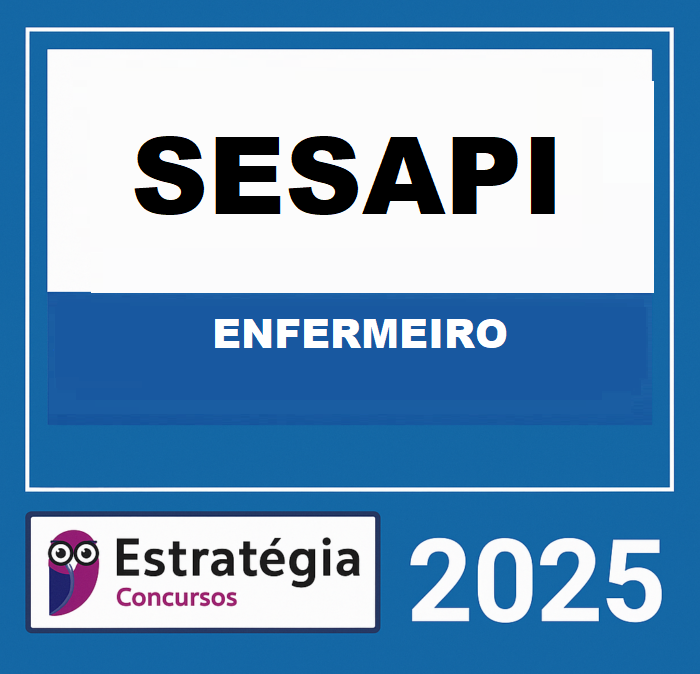 RATEIO SESAPI ENFERMEIRO – ESTRATEGIA 2025