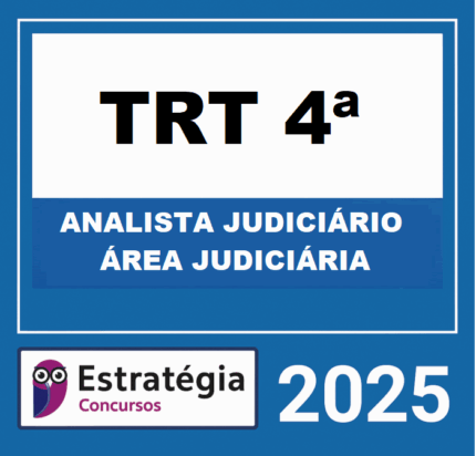 RATEIO-TRT-4a-REGIAO-ANALISTA-JUDICIARIO-–-AREA-JUDICIARIA-–-ESTRATEGIA-2025-2