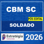 CBM-SC PSS PÓS-EDITAL – ALUNO SOLDADO – ESTRATÉGIA 2025
