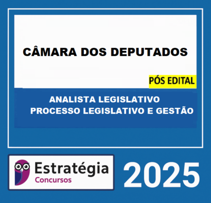 RATEIO-CAMARA-DOS-DEPUTADOS-POS-EDITAL-ANALISTA-LEGISLATIVO-–-PROCESSO-LEGISLATIVO-E-GESTAO-–-ESTRATEGIA-2026-3 (1)